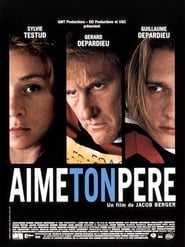 Aime ton père film en streaming