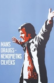 Poster Mans draugs - nenopietns cilvēks