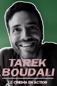 Poster Tarek Boudali : Le cinéma en action