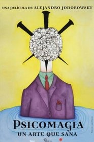 Psychomagic: A Healing Art (2019)