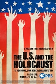 The U.S. and the Holocaust A Film by Ken Burns, Lynn Novick & Sarah Botstein постер