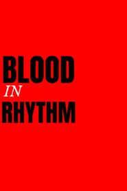 Poster Blood In Rhythm