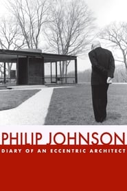 Philip Johnson: Diary of an Eccentric Architect постер