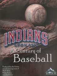 Spokane Indians: A Century of Baseball (2003)