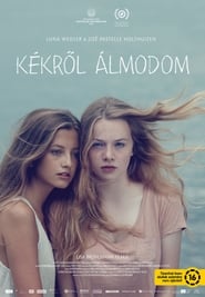 Kékről álmodom (2017)