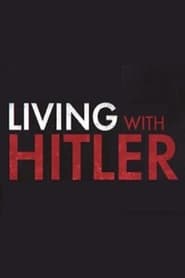 Living with Hitler постер
