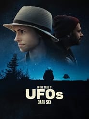 On the Trail of UFOs: Dark Sky постер