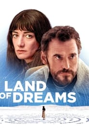 Land of Dreams (2022) Movie Download & Watch Online Web-DL 480P, 720P & 1080P
