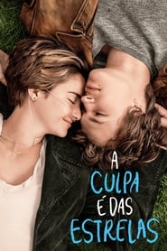 Assistir A Culpa é das Estrelas Online HD