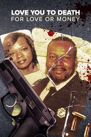 Love You to Death: For Love or Money (2024)