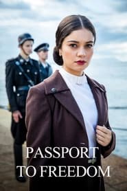 ดูซีรี่ส์ Passport to Freedom – พาสปอร์ต ทู ฟรีดอม [พากย์ไทย]