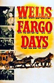 Poster Wells Fargo Days 1944
