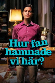 Hur fan hamnade vi h&auml;r? (2025)