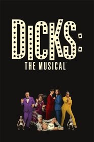 Film Dicks: The Musical en streaming