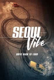 Seoul Vibe 2022 Full Movie Download Dual Audio Hindi Eng Korean | NF WEB-DL 1080p 720p 480p