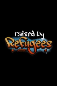 Raised by Refugees постер