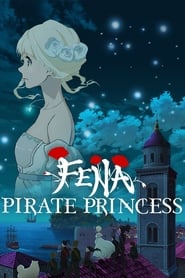 Fena: Pirate Princess English SUB/DUB Online