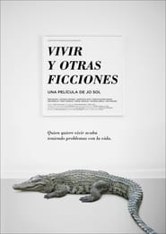 Poster Vivir y otras ficciones