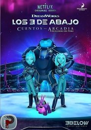 Los 3 de abajo: Cuentos de Arcadia (2018)