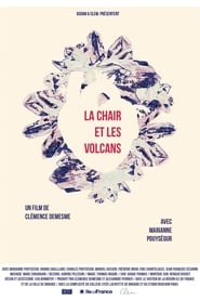 Poster La Chair et Les Volcans