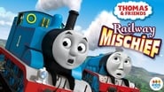 Thomas & Friends: Railway Mischief en streaming