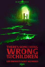 There's Something Wrong with the Children film en streaming