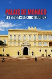 Palais de Monaco, les secrets de construction (2020)