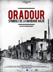 Poster Oradour, symbole de la barbarie nazie 2015
