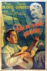 Pobre, mi madre querida 1948 吹き替え 無料動画