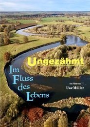 Ungezähmt - Im Fluss des Lebens (2024)