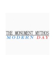 The Modern Day: A Monument Mythos Story (2023)