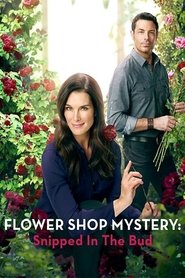 Full Cast of Flower Shop Mystery: Snipped in the Bud