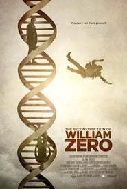 The Reconstruction Of William Zero