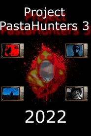 Project PastaHunters 3 (2022)