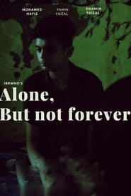 Alone, But Not Forever streaming