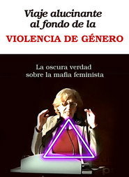 Viaje alucinante al fondo de la violencia de género