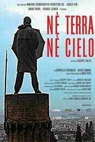 Né terra né cielo) Né terra né cielo (2003)