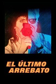 El &uacute;ltimo arrebato