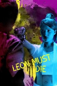 Leon Must Die постер