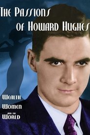 Poster The Passions of Howard Hughes 2004