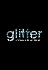 Poster Glitter - Em busca de um sonho - Season 3 Episode 8 : Episode 8 2016