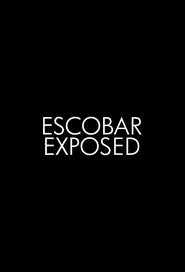 Escobar Exposed