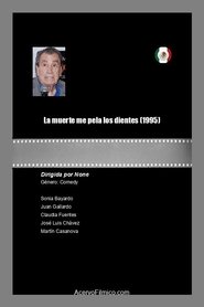 Poster La muerte me pela los dientes 1995