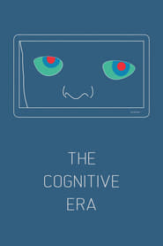 The Cognitive Era Stream Online Anschauen
