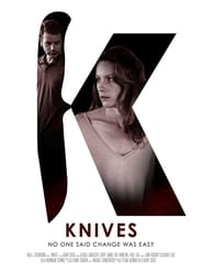 Knives 映画 ストリーミング - 映画 ダウンロード