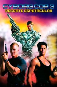 Pôster de Cyborg Cop 3: Resgate Espetacular