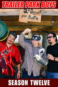 Trailer Park Boys – Season 12 watch online