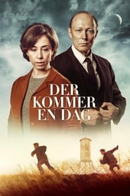 The Day Will Come / Der kommer en dag (2016)