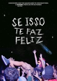 Se Isso Te Faz Feliz - Chococorn and the Sugarcanes) Se Isso Te Faz Feliz - Chococorn and the Sugarcanes (2025)