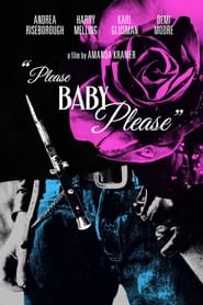 Please Baby Please постер